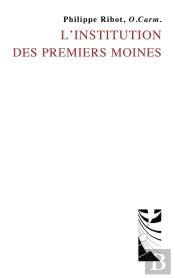 L'Institution Des Premiers Moines