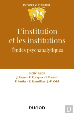 Bertrand.pt - L'Institution Et Les Institutions : Études Psychanalytiques