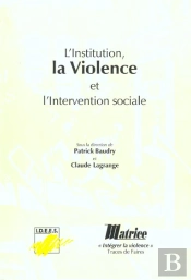 L'Institution La Violence Et L'Intervention Sociale