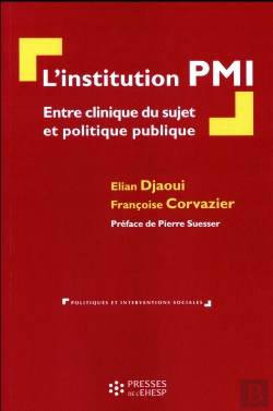 Bertrand.pt - L'Institution Pmi ; Entre Clinique Du Sujet Et Politiques Publiques