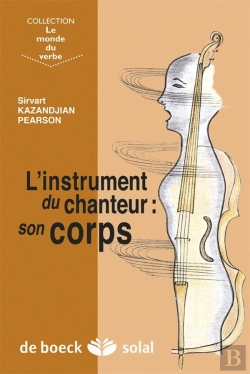 Bertrand.pt - L'Instrument Du Chanteur : Son Corps