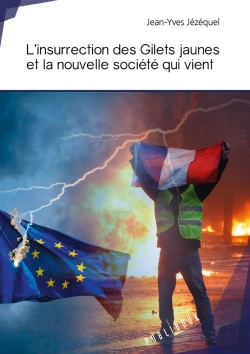 Bertrand.pt - L'Insurrection Des Gilets Jaunes Et La Nouvelle Société Qui Vient