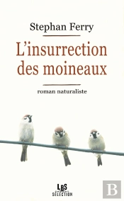 L'Insurrection Des Moineaux