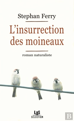 Bertrand.pt - L'Insurrection Des Moineaux