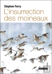 L'Insurrection Des Moineaux