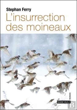 Bertrand.pt - L'Insurrection Des Moineaux