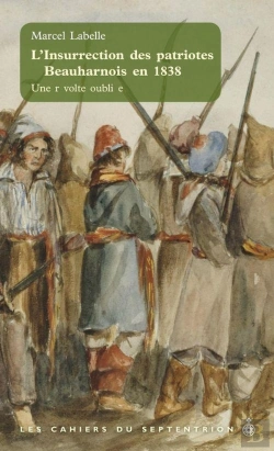 Bertrand.pt - L'Insurrection Des Patriotes À Beauharnois En 1838