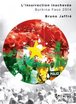 Bertrand.pt - L'Insurrection Inachevée ; Burkina Faso 2014