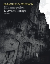 L'Insurrection Tome 1; Avant L'Orage