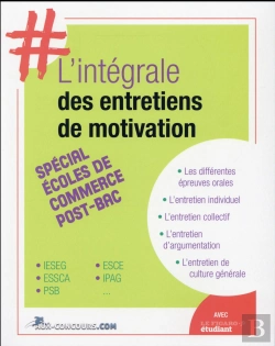 Bertrand.pt - L'Integrale Des Entretiens De Motivation Aux Ecoles De Commerce Post-Bac