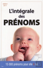 L'Integrale Des Prenoms 2010-2011