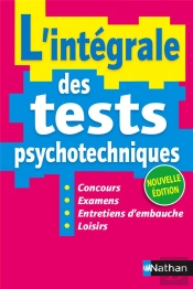 L'Integrale Des Test Psychotechniques 2016