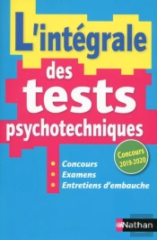 L'Integrale Des Tests Psychotechniques - Concours 2019/2020