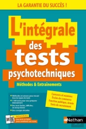 L'Intégrale Des Tests Psychotechniques : Méthodes & Entraînements (Édition 2025)