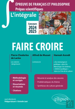 Bertrand.pt - L'Intégrale Sur Faire Croire. Pierre Choderlos De Laclos, Les Liaisons Dangereuses ; Alfred De Musset, Lorenzaccio ; Hannah Arendt, 