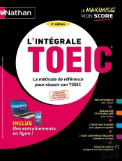 L'Integrale Toeic - La Methode De Reference Pour Reussir Son Toeic - 2022