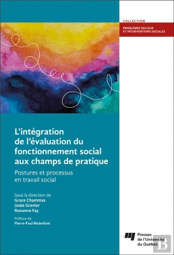 Bertrand.pt - L'Intégration De L'Évaluation Du Fonctionnement Social Aux Champs De Pratique : Postures Et Processus En Travail Social