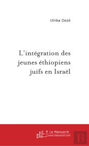 L'Intégration Des Jeunes Ethiopiens Juifs En Israël