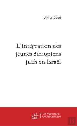Bertrand.pt - L'Intégration Des Jeunes Ethiopiens Juifs En Israël