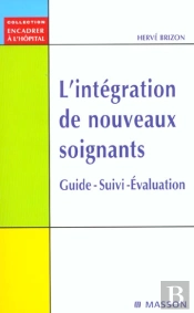 L'Integration Des Nouveaux Soignats ; Guide Suivi Evaluation