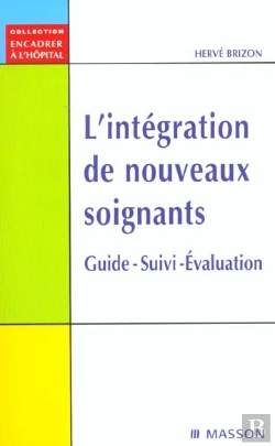 Bertrand.pt - L'Integration Des Nouveaux Soignats ; Guide Suivi Evaluation