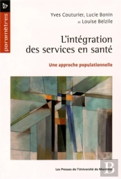 L'Integration Des Services En Sante - Une Approche Populationnelle