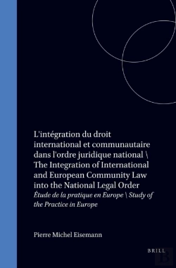 Bertrand.pt - L'Integration Du Droit International Et Communautaire Dans L'Ordre Juridique National