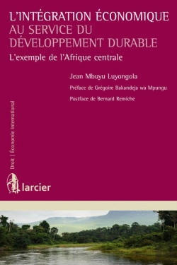Bertrand.pt - L'Intégration Économique Au Service Du Développement Durable ; L'Exemple De L'Afrique Centrale