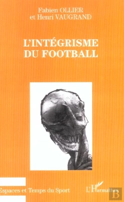 Bertrand.pt - L'Integrisme Du Football