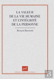 L'Intégrité De La Personne Et La Valeur De La Vie Humaine