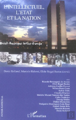 Bertrand.pt - L'Intellectuel, L'Etat Et La Nation ; Bresil, Amerique Latine, Europe