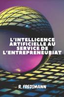 L'Intelligence Artificielle Au Service De L'Entrepreneuriat