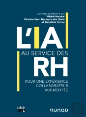 L'Intelligence Artificielle Au Service Des Rh ; Pour Une Expérience Collaborateur Augmentée