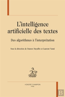 Bertrand.pt - L'Intelligence Artificielle Des Textes ; Des Algorithmes À L'Interprétation