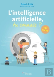 L'Intelligence Artificielle, Tu Connais ? Dès 13 Ans