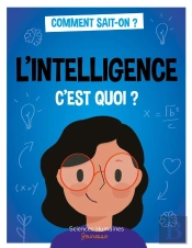 L'Intelligence C'Est Quoi ?