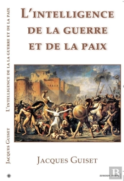 Bertrand.pt - L'Intelligence De La Guerre Et De La Paix