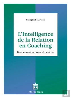 Bertrand.pt - L'Intelligence De La Relation En Coaching - 2e Ed. - Fondement Et Coeur Du Metier