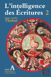 L'Intelligence Des Ecritures Tome 2 ; Année A ; Dimanches Des Temps Ordinaires