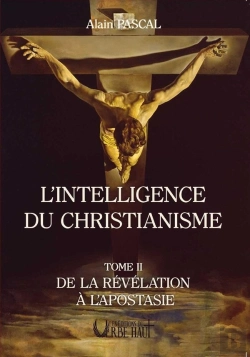 Bertrand.pt - L'Intelligence Du Christianisme Tome 2 : De La Révélation À L'Apostasie