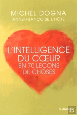 Bertrand.pt - L'Intelligence Du Coeur En 70 Leçons