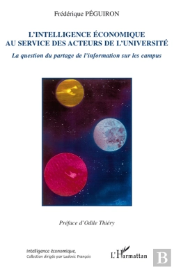 Bertrand.pt - L'Intelligence Économique Au Service Des Acteurs De L'Université ; La Question Du Partage De L'Information Sur Les Campus