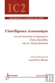 L'Intelligence Economique Coconstruction Et Emergence D'Une Discipline Via Un Reseau Humain Traite I
