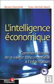 L'Intelligence Économique : Comment Donner De La Valeur Concurrentielle À L'Information