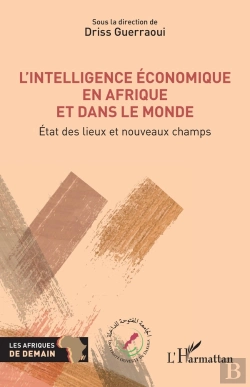 Bertrand.pt - Lintelligence Economique En Afrique Et Dans Le Monde - Etat Des Lieux Et Nouveaux Champs