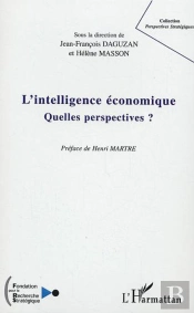 L'Intelligence Economique, Quelles Perspectives ?