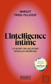 L'Intelligence Intime : Le Secret Des Relations Sexuelles Heureuses