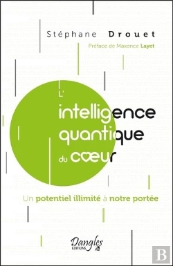 Bertrand.pt - L'Intelligence Quantique Du Coeur - Un Potentiel Illimite A Notre Portee