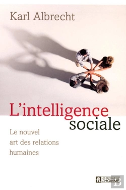 Bertrand.pt - L'Intelligence Sociale - Le Nouvel Art Des Relations Humaines