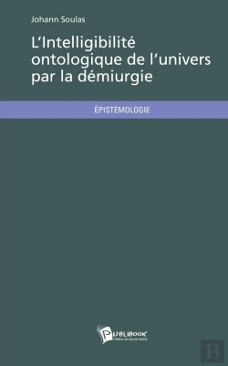 Bertrand.pt - L'Intelligibilité Ontologique De L'Univers Par La Démiurgie